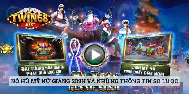 Nổ hũ Mỹ Nữ Giáng Sinh và những thông tin sơ lược